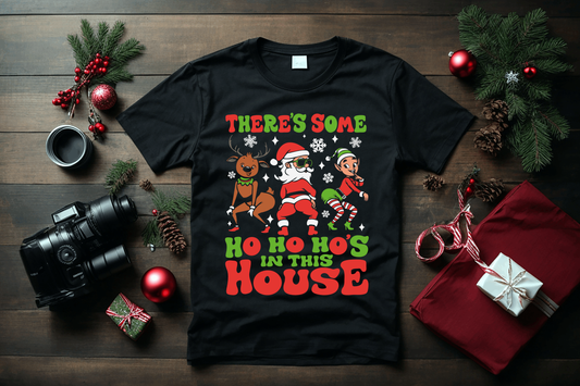 "There's Some Ho Ho Ho's In This House"  Women T-shirt