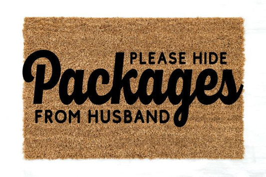 Door Mats "Please Hide Packages From Husband"